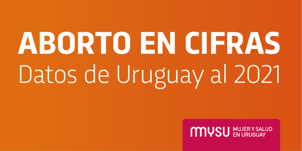 Nuevo informe: ABORTO EN CIFRAS 2021