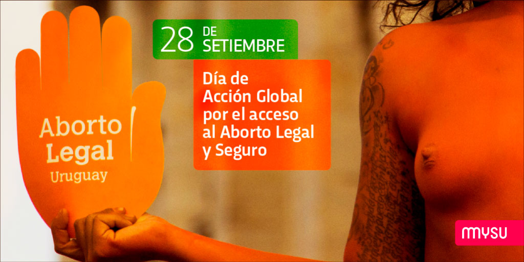 #28S Día de Acción por la despenalización/legalización del aborto y el acceso libre, seguro y gratuito
